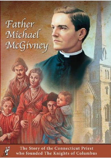 Ojciec McGivney - Father Michael McGivney - 2008 - Przechwytywanie.PNG
