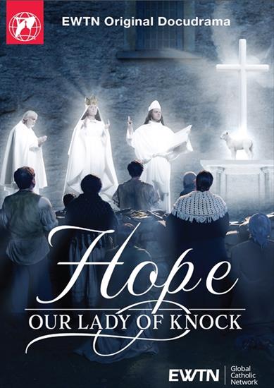 Nadzieja Matki Bożej z Knock - Nadzieja Matki Bożej z Knock.jpg