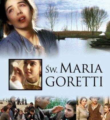 1 - FILMY KTÓRYCH... - 12 MARIA GORETTI  kolekcja LUDZIE BOGA - 2003 Lektor PL.jpg