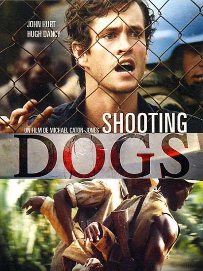Strzelając do psów -  Shooting Dogs  - 2005 - Strzelając do psów -  Shooting Dogs  - 2005.jpg